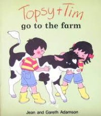 Topsy + Tim go to the farm