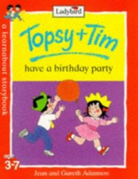 Topsy + Tim have a birthday part