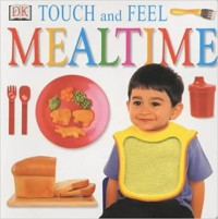 Touch and Feel: Mealtime