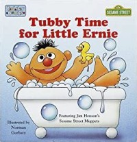 Tubby Time for Little Ernie