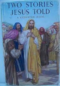 Two Stories Jesus Told