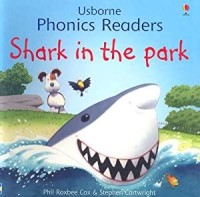 Usborne phonics readers: Shark in the park