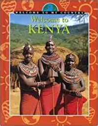 Welcome to My Country: Welcome to Kenya