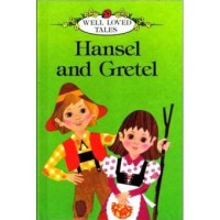 Well-Loved Tales: Hansel And Gretel