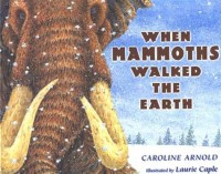 When mammoths walked the earth