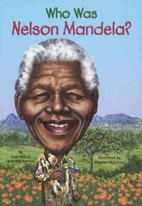 Who Was Nelson Mandela?