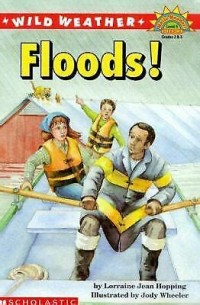 Wild Weather : Floods!