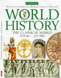 World History : The Classical World 499 BC- AD 500