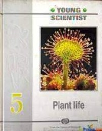 Young Scientist Volume 5 : Plant Life