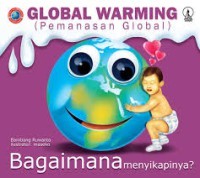 Global Warming, Bagaimana Menanggapinya?