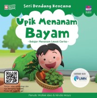 Upik Menanam Bayam : Seri Dendang Kencana