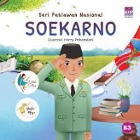 Seri Pahlawan Nasional : Soekarno