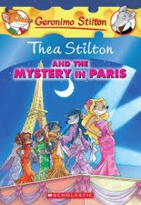 Geronimo Stilton: Thea Stilton And The Mystery In Paris