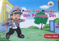 Polisi Cilik Mandiri dan Percaya Diri