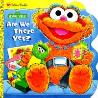 (Sesame Street:) Are We There Yet?