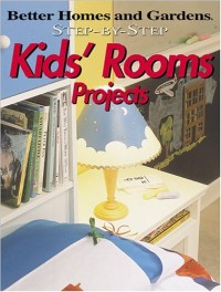 Step-by-step kids' rooms projects