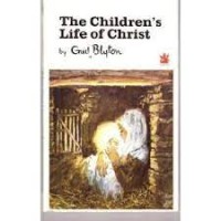 The children's life of Christ