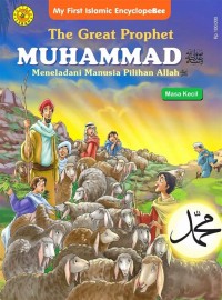 The Great Prophet Muhammad: Masa Kecil